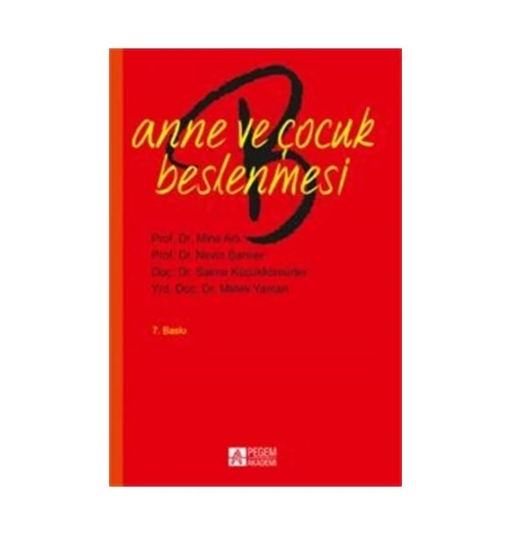 Anne Ve Çocuk Beslenmesi- Mine Arli Pegem