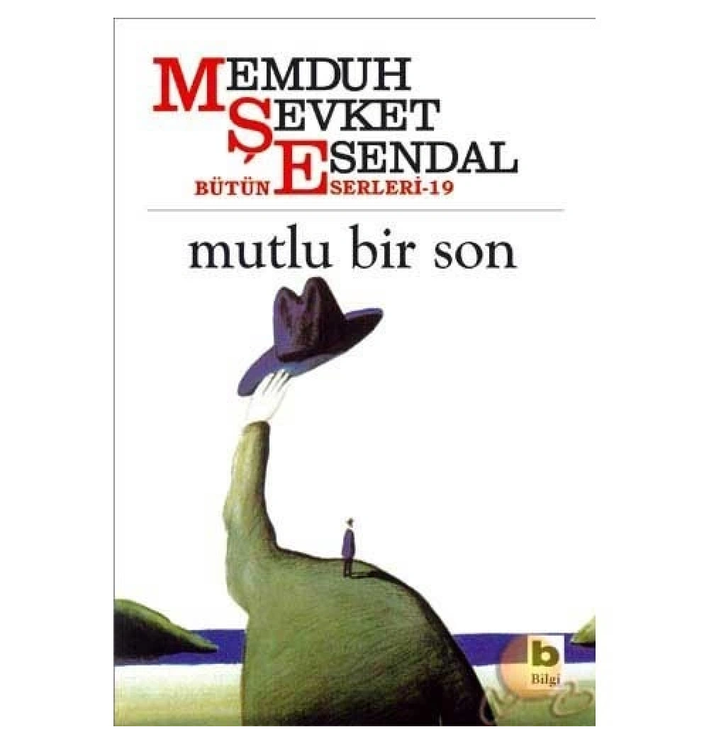 Mutlu Bir Son  M.Şevket Esendal  Bilgi Yayın