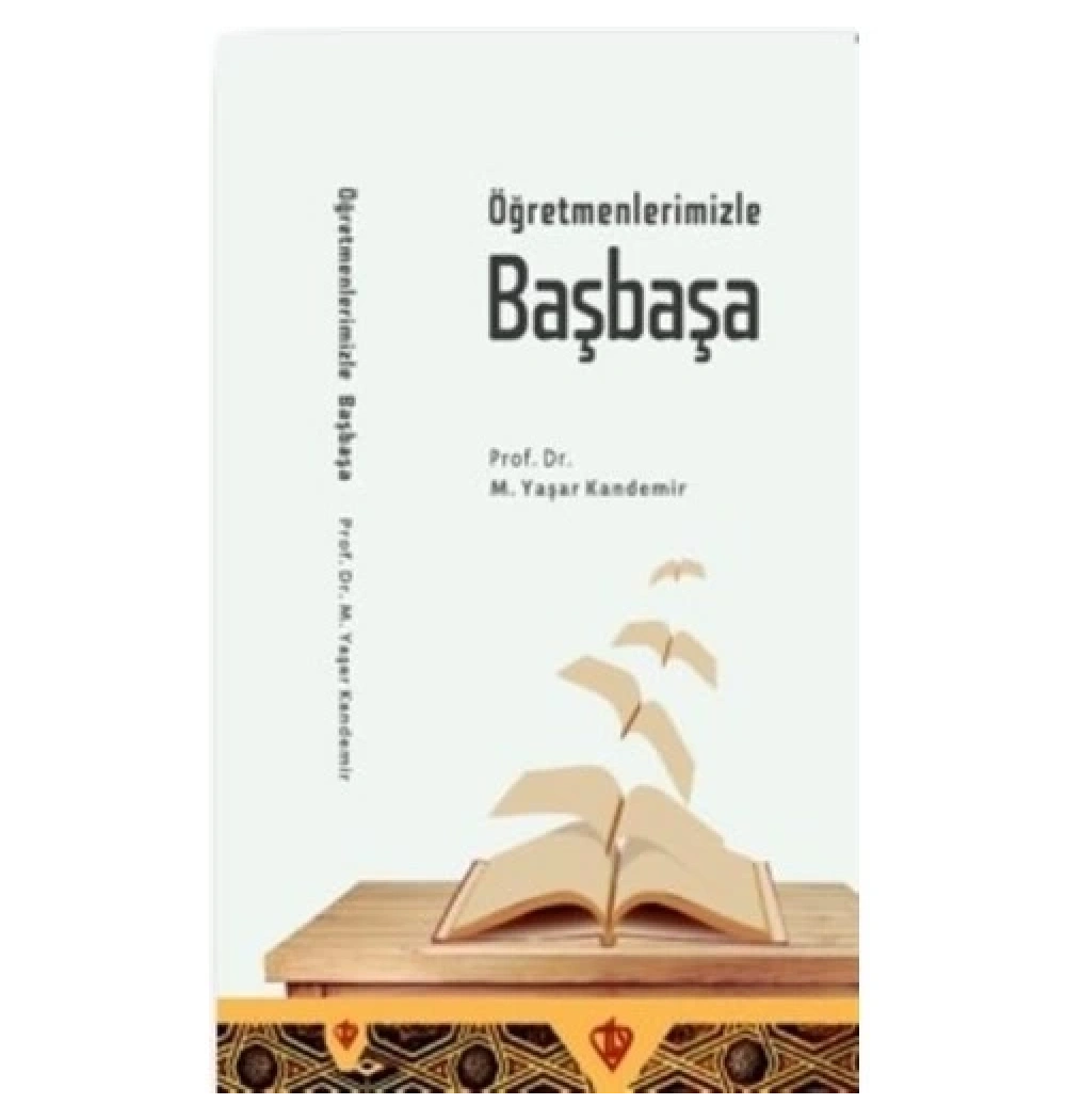 Öğretmenlerimizle Başbaşa. Yaşar Kandemir   Tdv