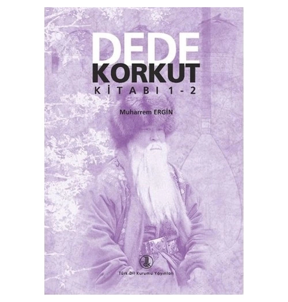 Dede Korkut Kitabı 1-2  Muharrem Ergin  Tdk