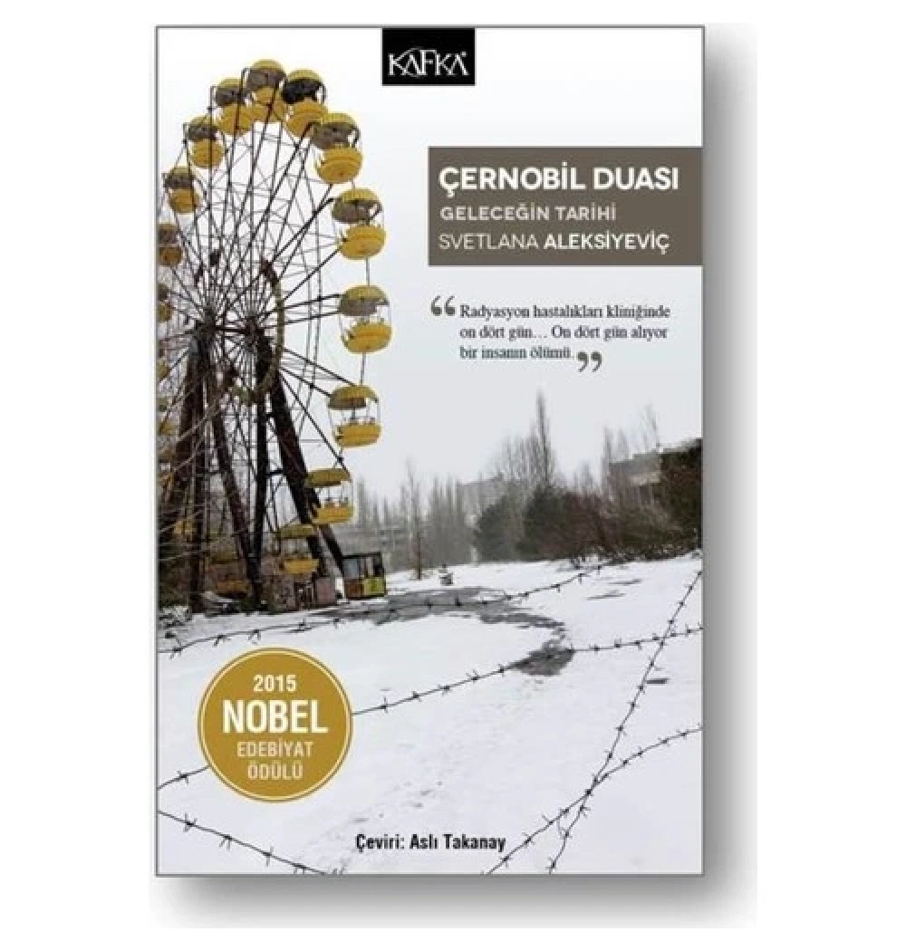 Çernobil Duası Geleceğin Tarihi Svetlana Aleksiyeviç   Kafka