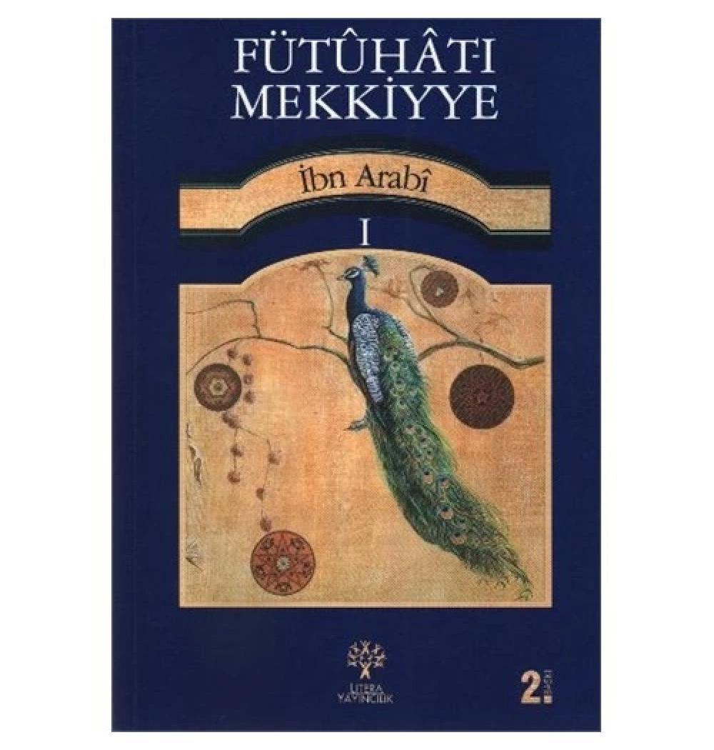 Fütuhatı Mekkiyye 1.Cild  İbn Arabi   Litera