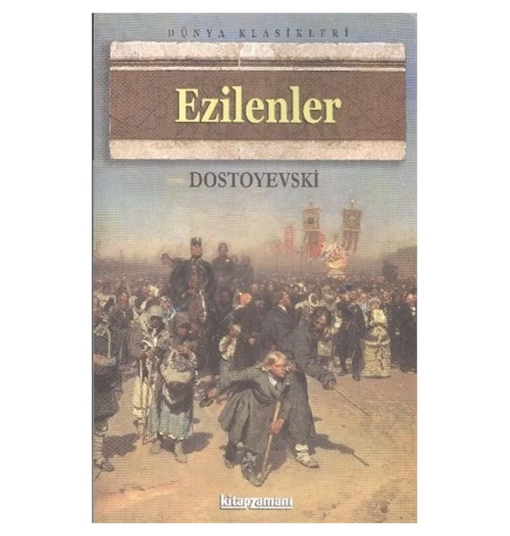 Ezilenler. Dostoyevski- Kitapzamanı