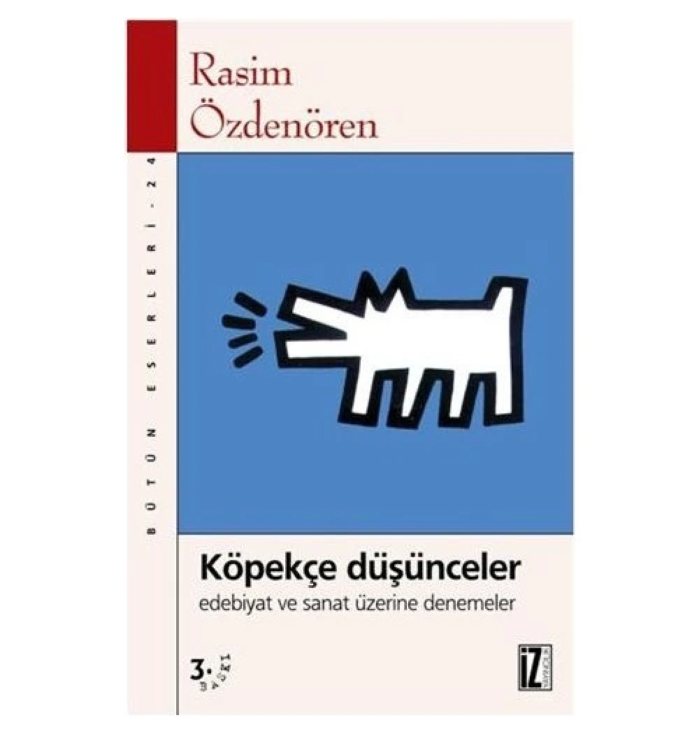 Köpekçe Düşünceler / R.Özdenören  İz Yayıncılık