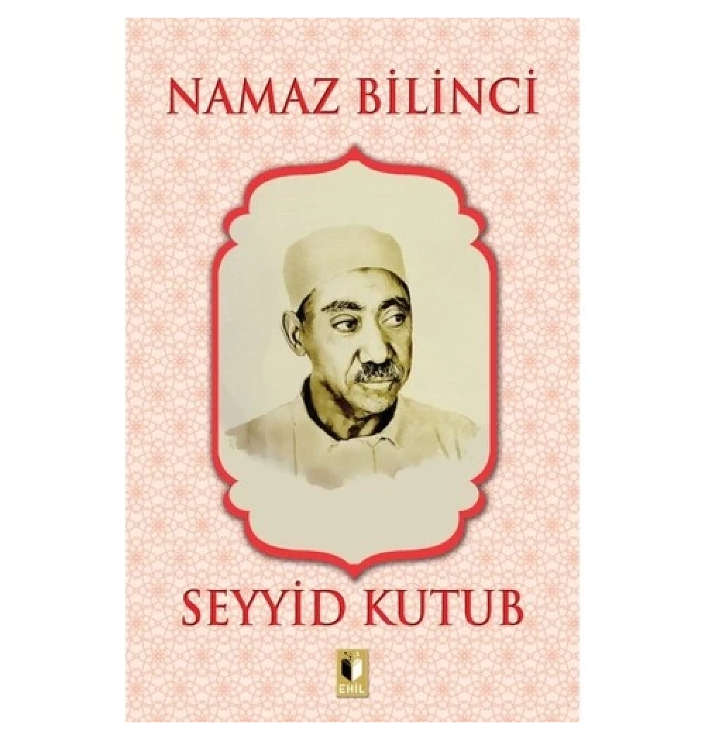 Namaz Bilinci   Seyyid Kutub  Ehil