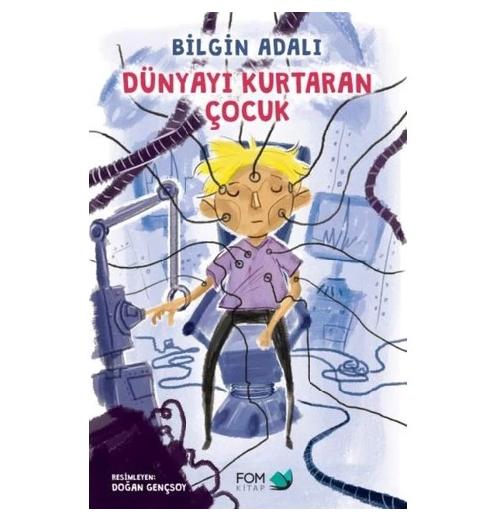 Dünyayı Kurtaran Çocuk  Fomkitap