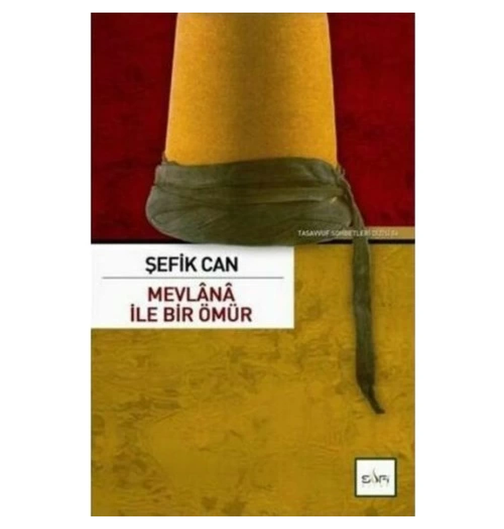 Mevlana İle Bir Ömür  Şefik Can  Sufi Kitap