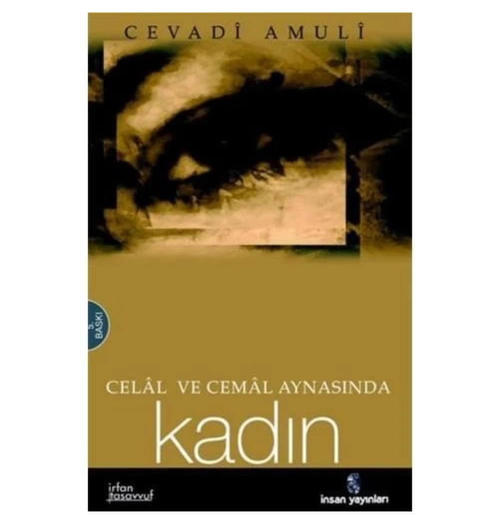 Celal Ve Cemal Aynasında Kadın Cevadi Amuli İnsan Yayıne