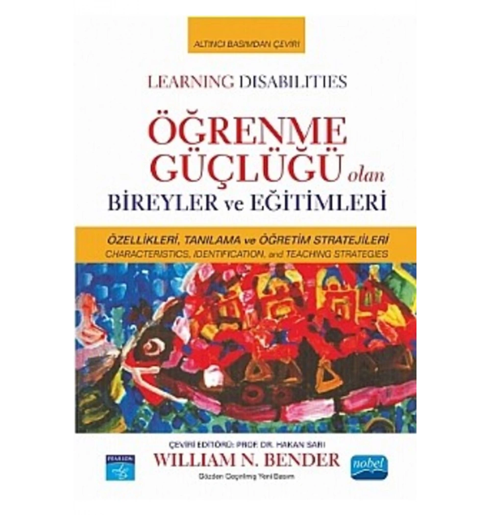 Öğrenme Güçlüğü Olan Bireyler Ve Eğitimleri Wıllıam Bender Nobel