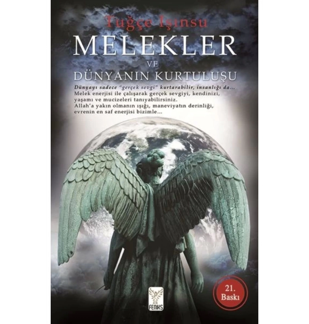 Melekler Ve Dünyanın Kurtuluşu Tuğçe Işınsu Feniks
