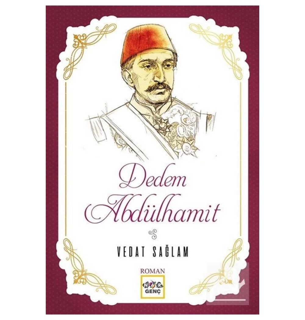Dedem Abdülhamit  Vedat Sağlam  Nar Yayın