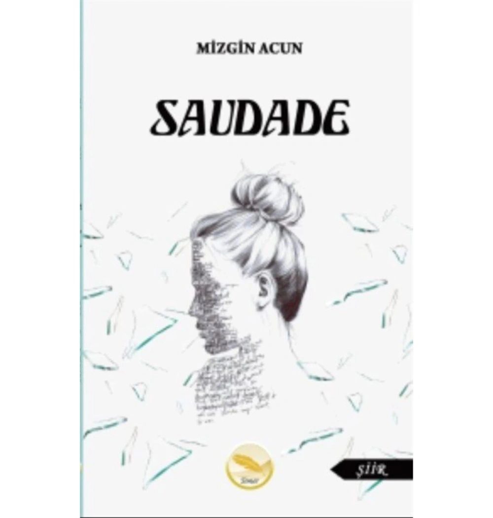 Saudade -Şiir-Mizgin Acun  Simer Yayın