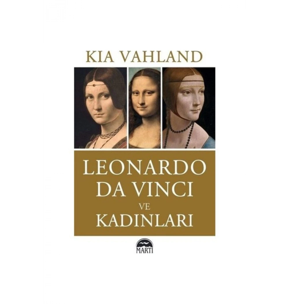 Leonardo Davıncı Ve Kadınları  Kıa Vahland Martı Yayın