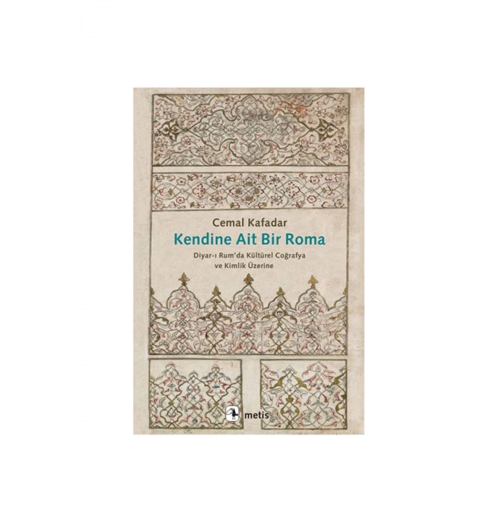 Kendine Ait Bir Roma Cemal Kafadar Metis