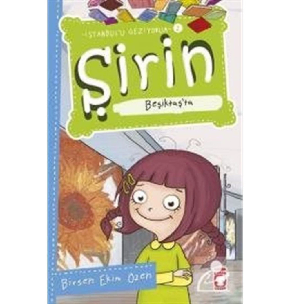 Şirin Beşiktaşta İstanbulu Geziyorum 2  Timaş Çocuk