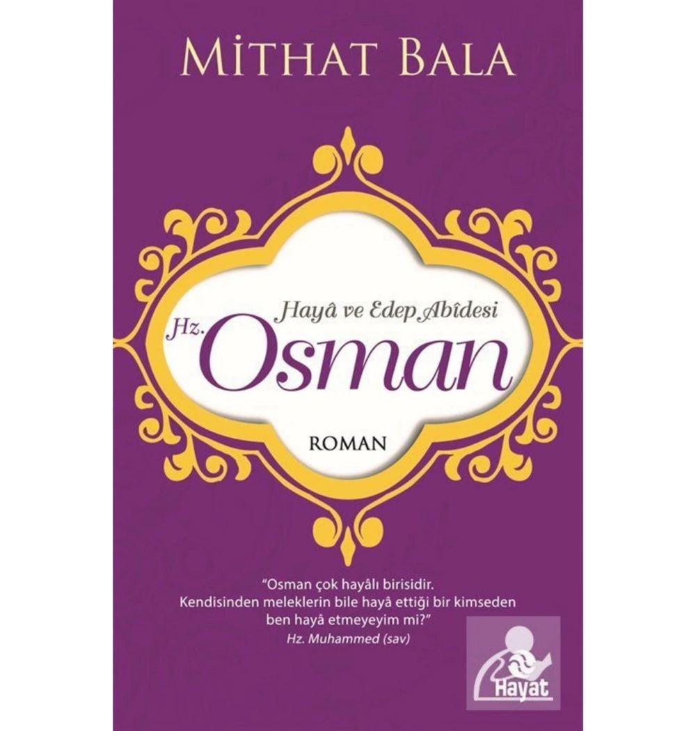 Haya Ve Edep Abidesi Hz.Osman   Mithat Bala Hayat