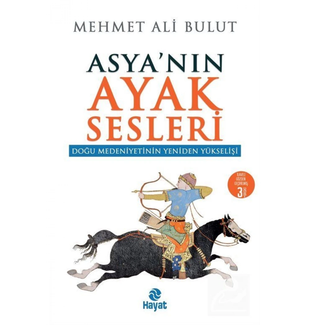Asyanın Ayak Sesleri Mehmet Ali Bulut Hayat Yayın