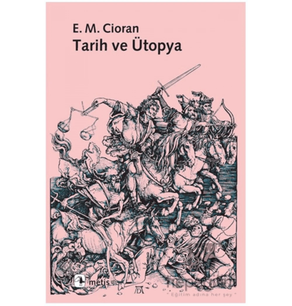 Tarih Ve Ütopya E.M.Cioran Metis