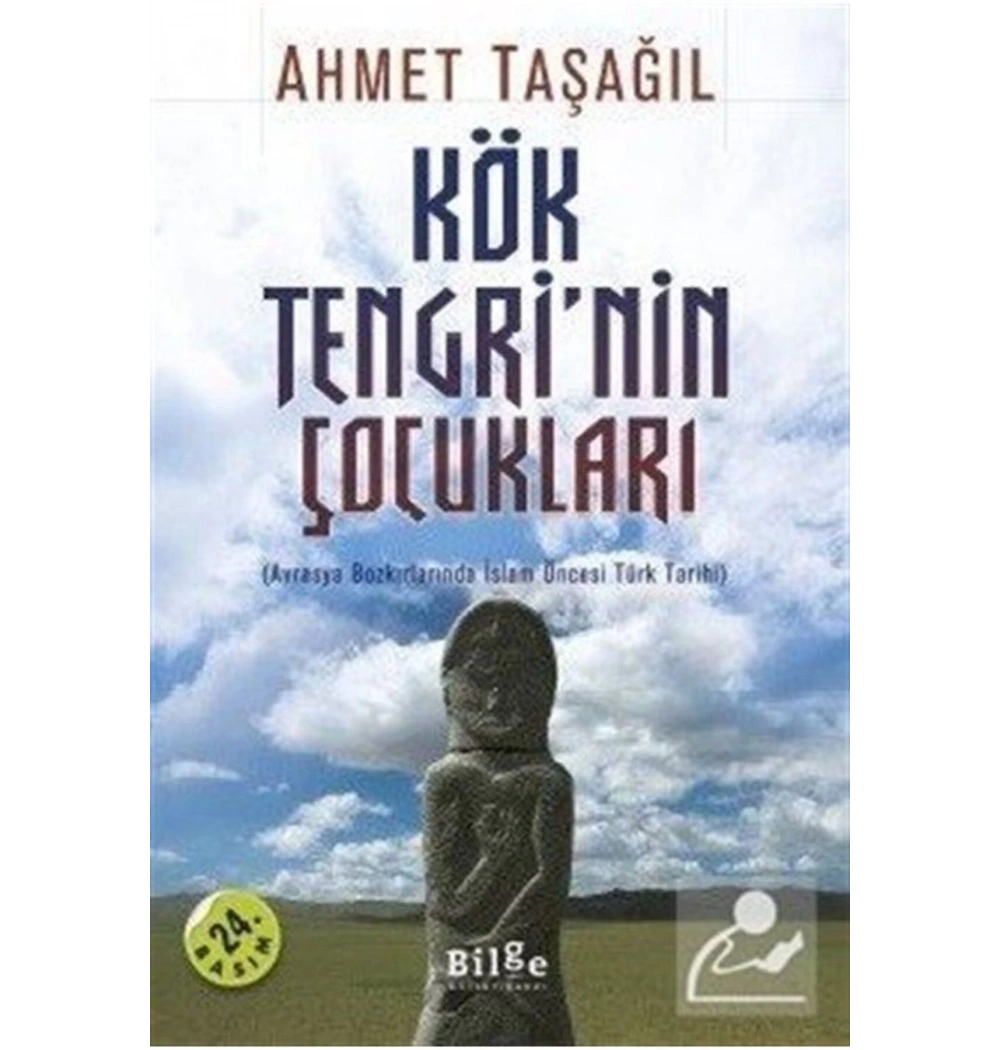 Kök Tengrinin Çocukları  Ahmet Başağıl    Bilge Kültür