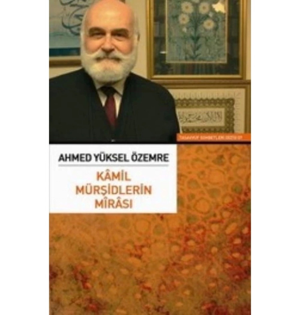 Kamil Mürşidlerin Mirası N. Şahiner Sufi Kitap