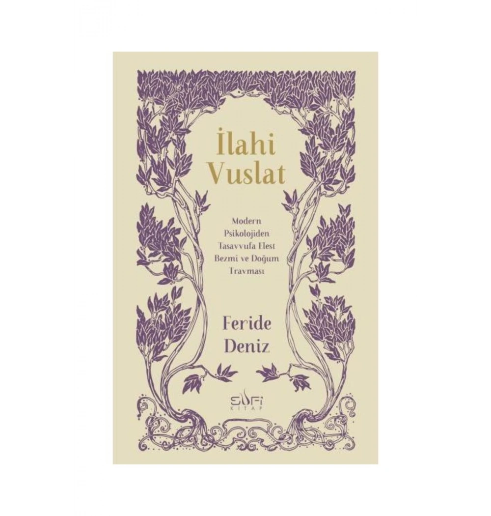İlahi Vuslat  Feride Deniz  Sufi Kitap