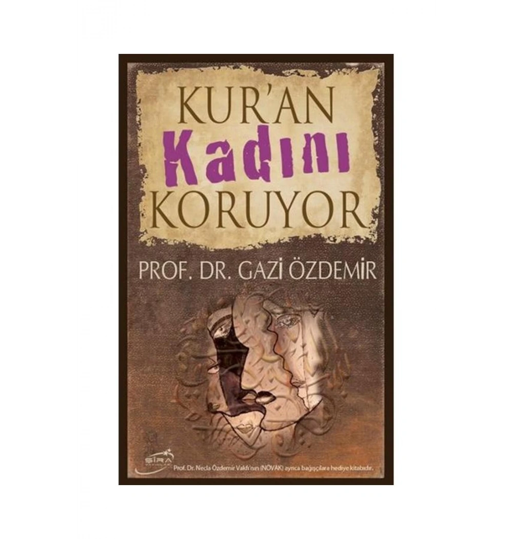 Kuran Kadını Koruyor Gazi Özdemir Şira Yayın