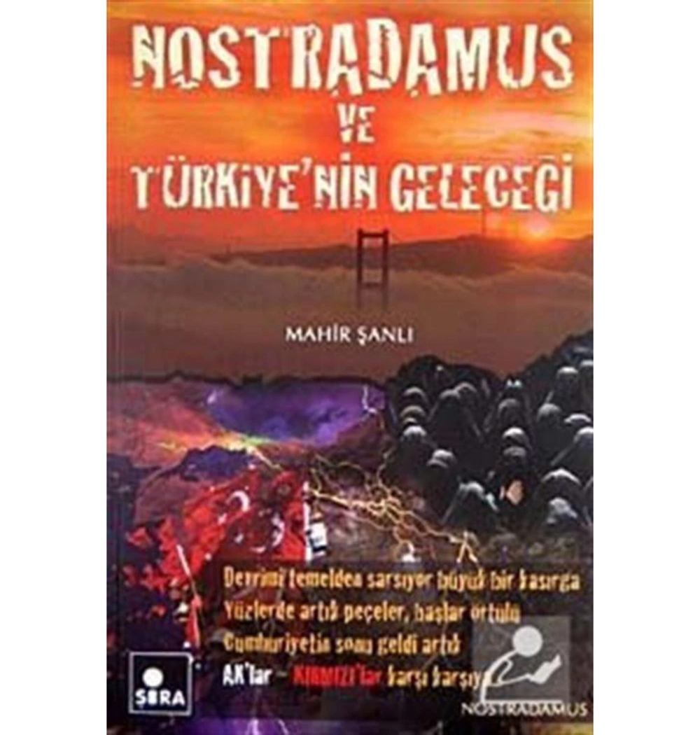 Nostradamus Ve Türkiyenin Geleceği Mahir Şanlı Şira Yayın