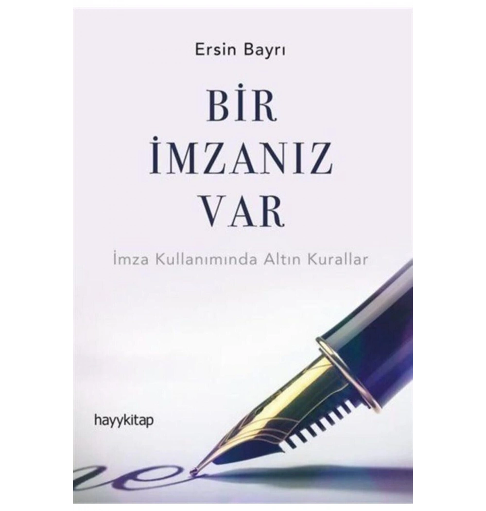 Bir İmzanız Var  Ersin Bayrı Hayykitap