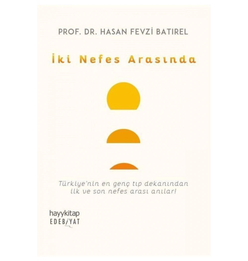 İki Nefes Arasında Hasan Fevzi Batırel  Hayykitap