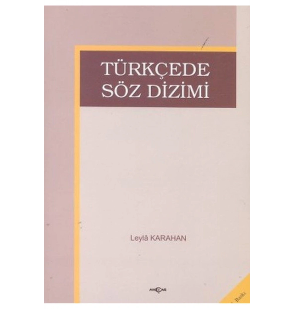 Türkçede Söz Dizimi - Leyla Karahan- Akçağ