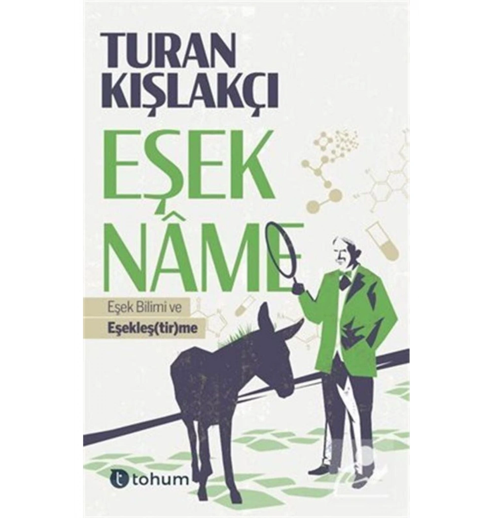 Eşekname Eşek Bilimi Ve Eşekleştirme  Turan Kışlakçı Tohum