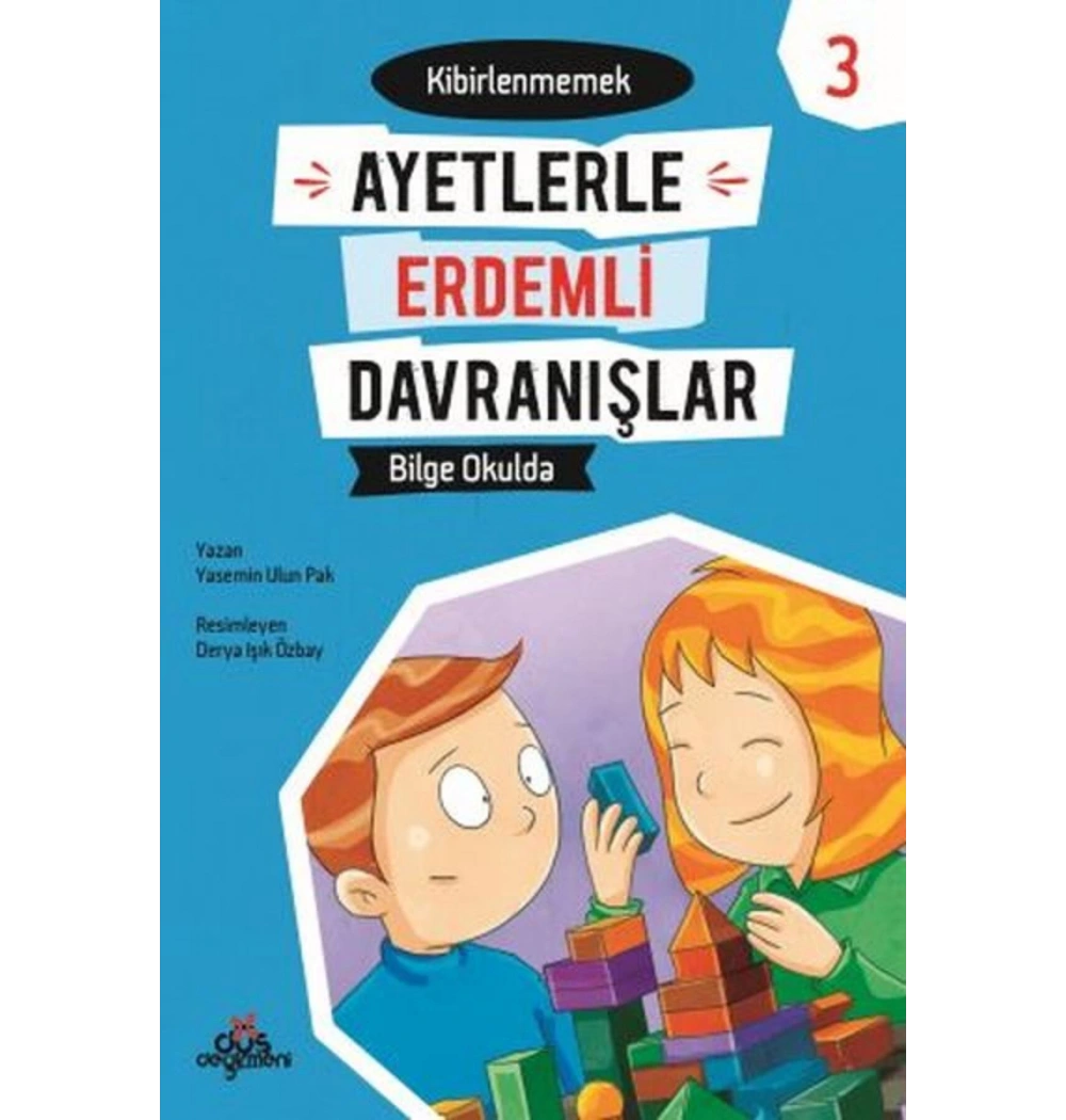 Ayetler Erdemli Davranışlar 3 Kibirlenmemek Düş Değirmeni