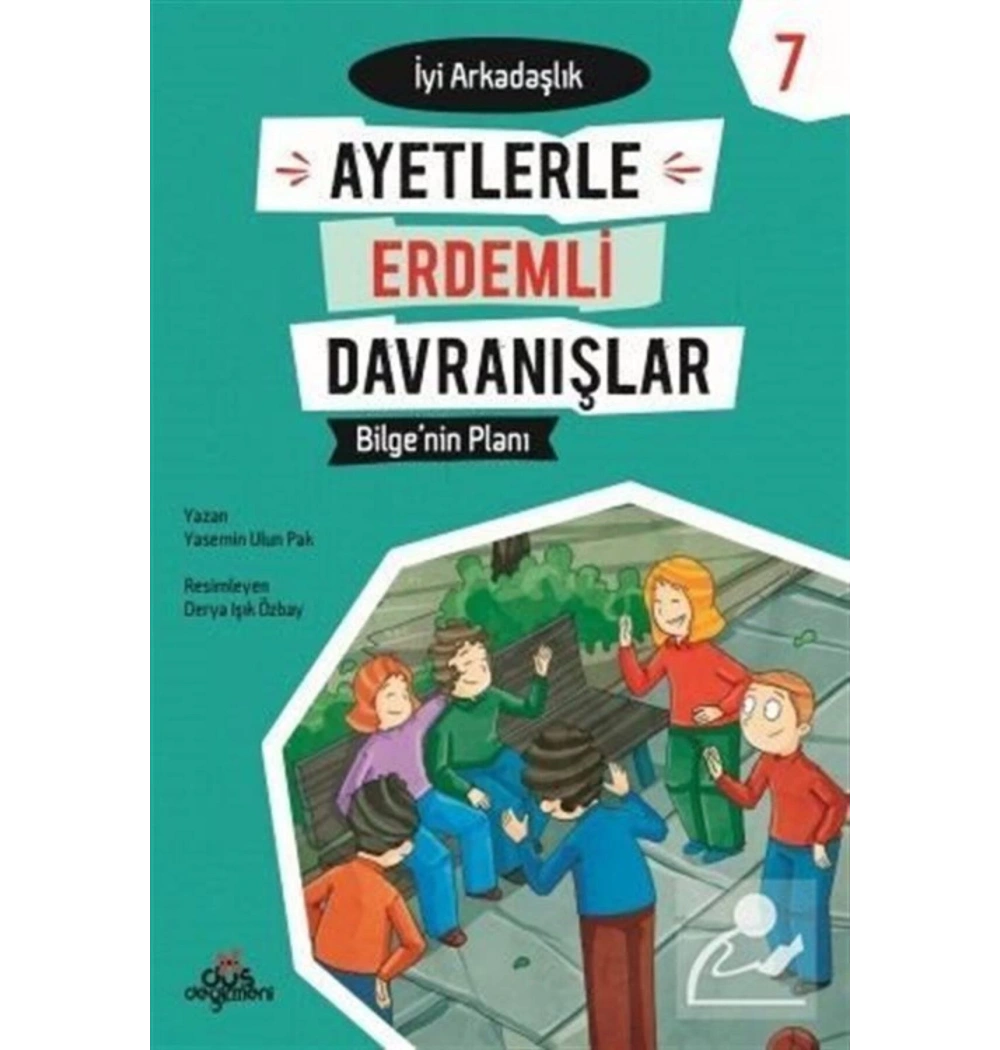 Ayetlerle Erdemli Davranışlar 7  İyi Arkadaşlık  Düş Değirmeni