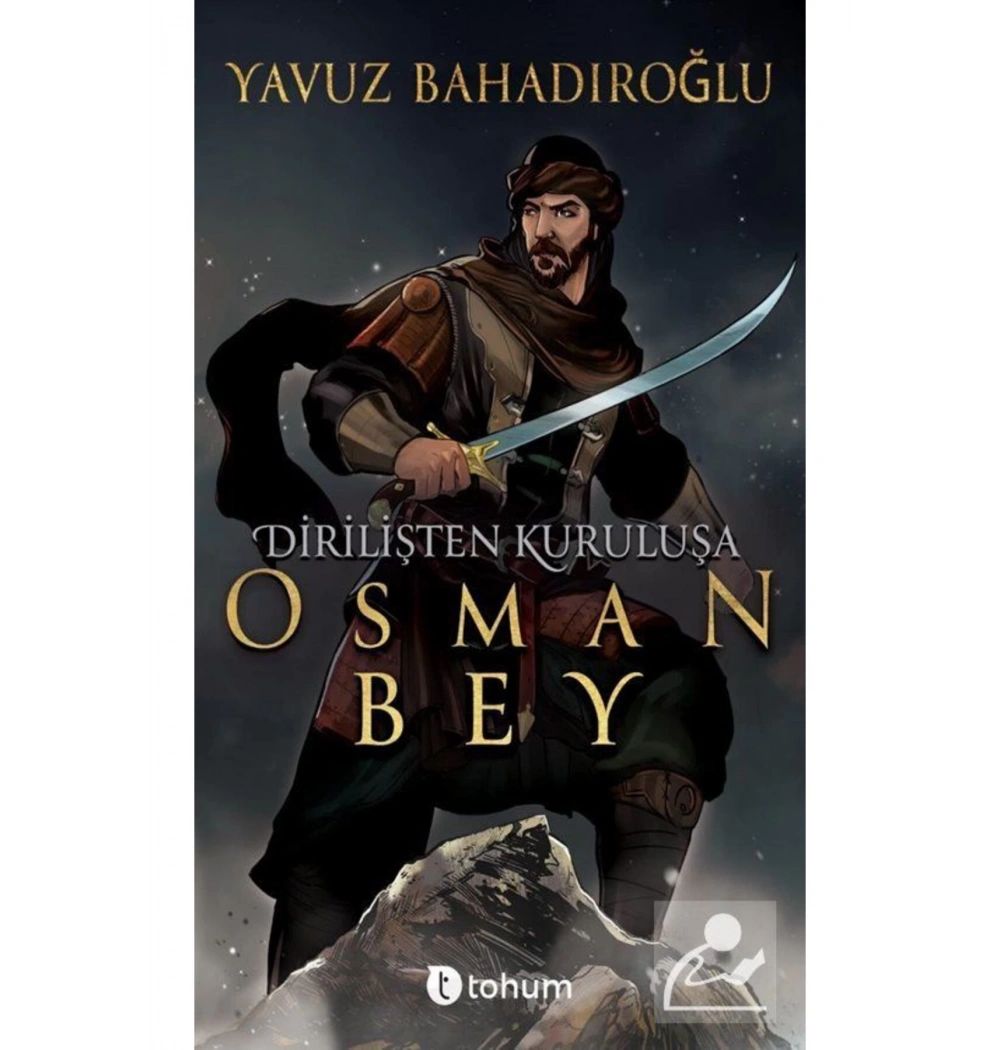 Dirilişten Kuruluşa Osman Bey Yavuz Bahadıroğlu Tohum Yayın