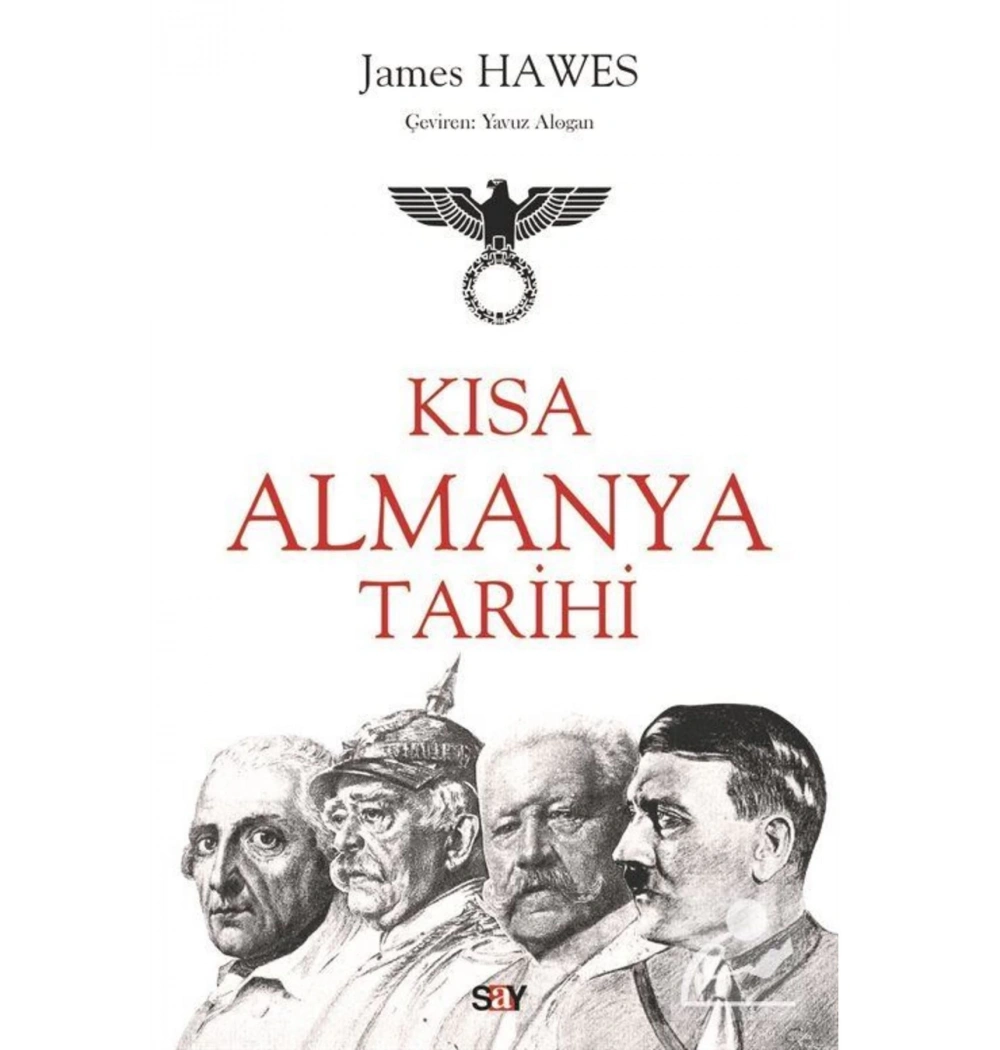 Kısa Almanya Tarihi James Hawea Say Yayın