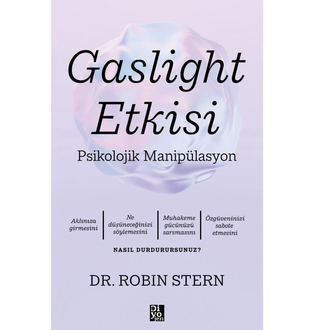 Gaslight Etkisi Psikolojik Manipülasyon Robın Stern