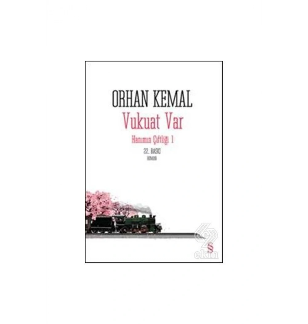 Hanımın Çiftliği-1 Vukuat Var Orhan Kemal Everest