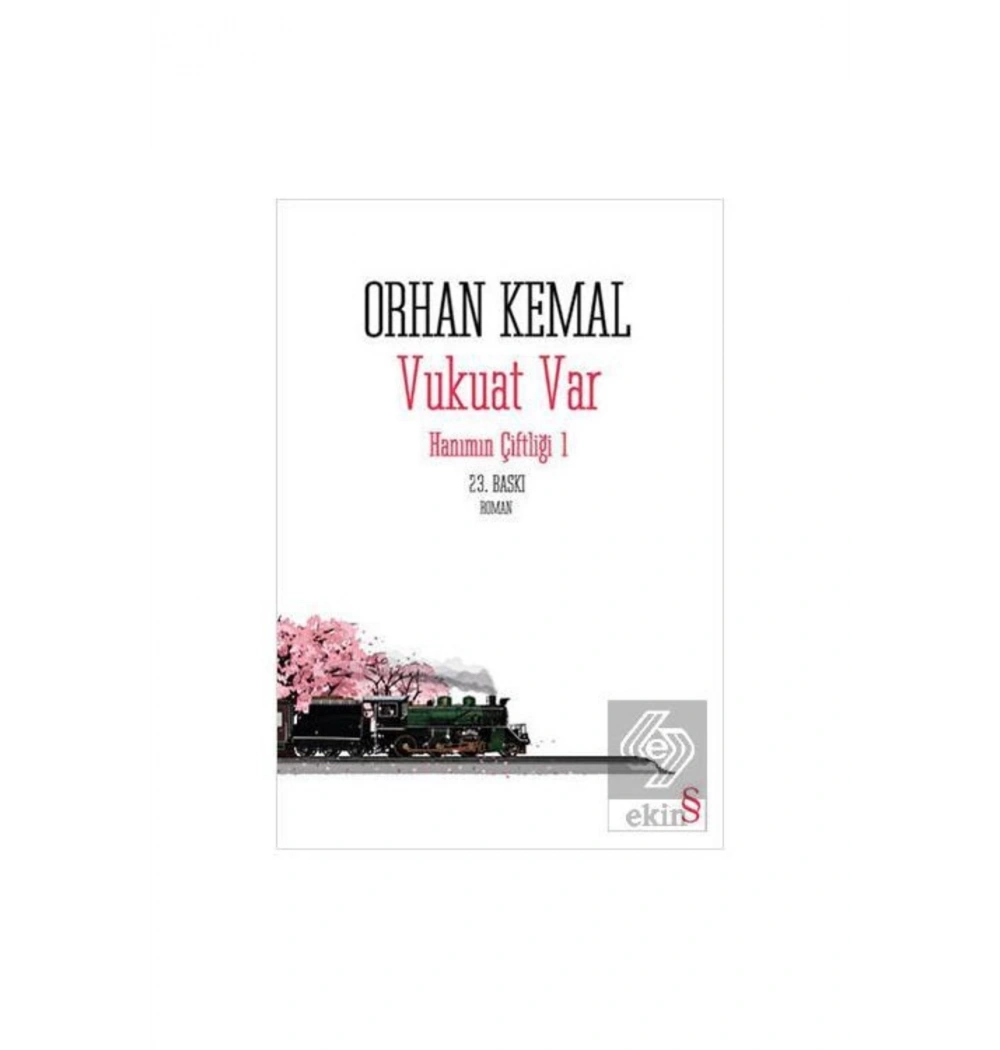 Hanımın Çiftliği-1 Vukuat Var Orhan Kemal Everest