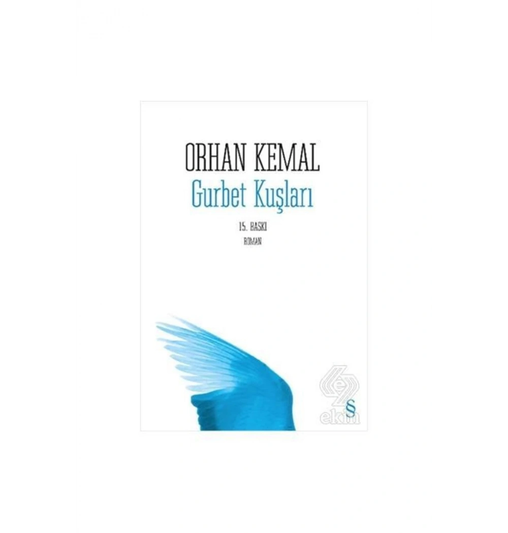 Gurbet Kuşları. Orhan Kemal - Everest
