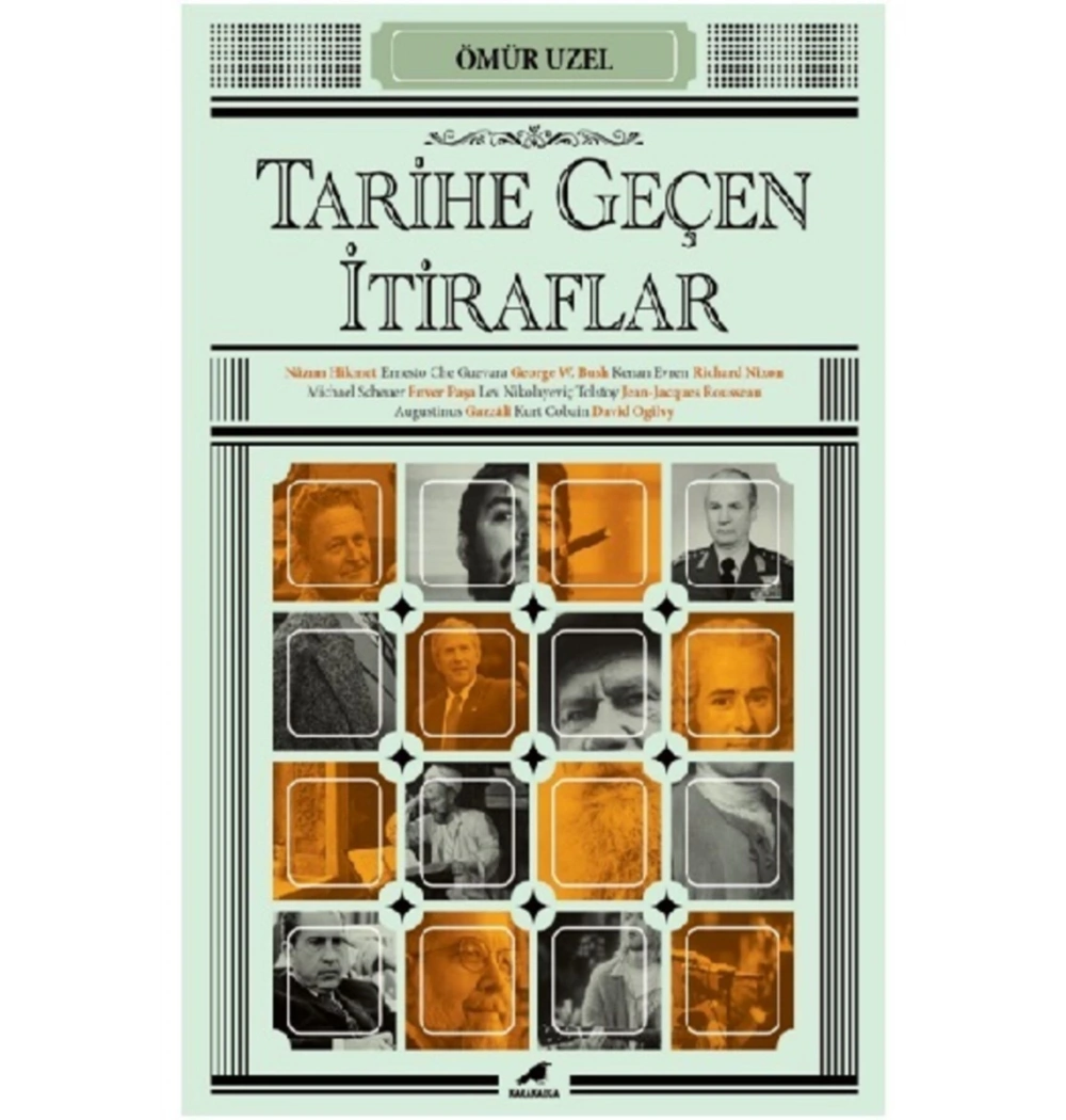 Tarihe Geçen İtiraflar  Ömür Uzel  Karakarga Yayın