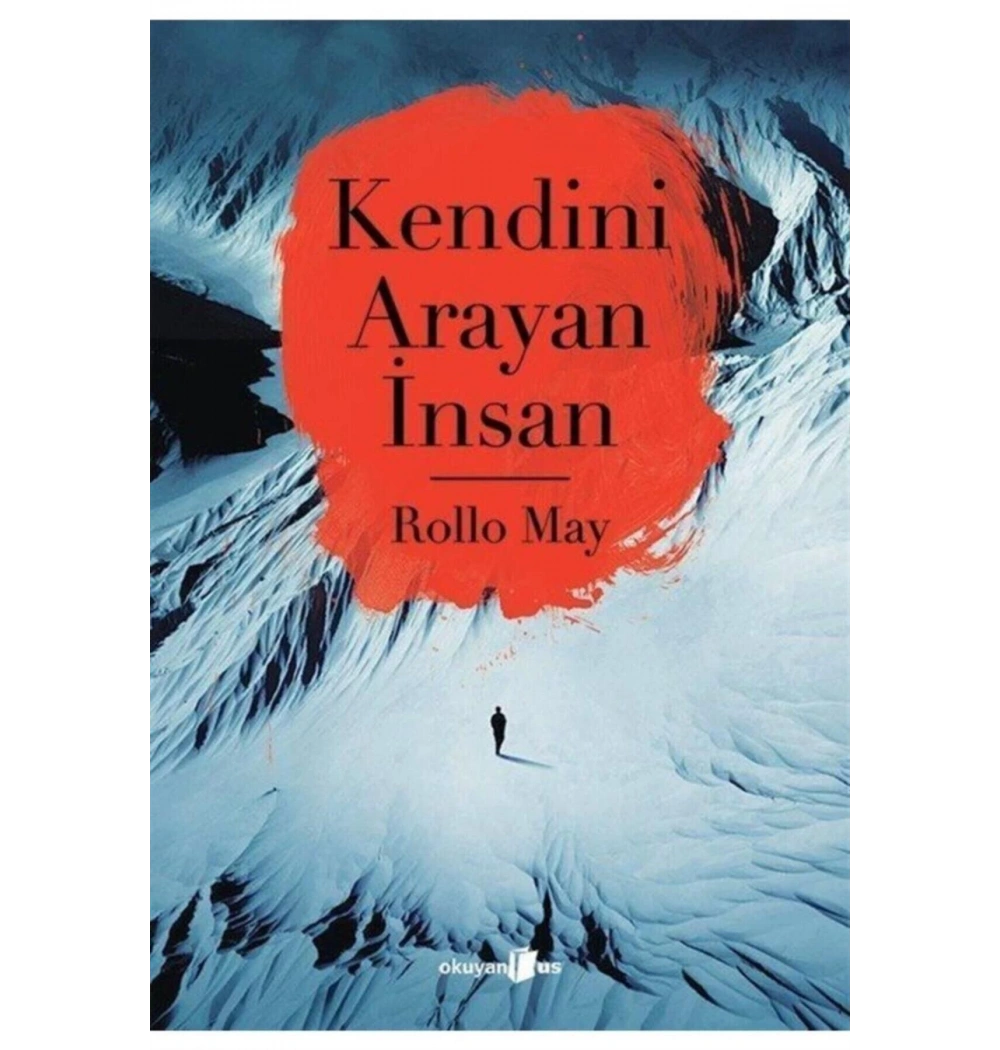 Kendini Arayan İnsan. Rollo May Okuyanus