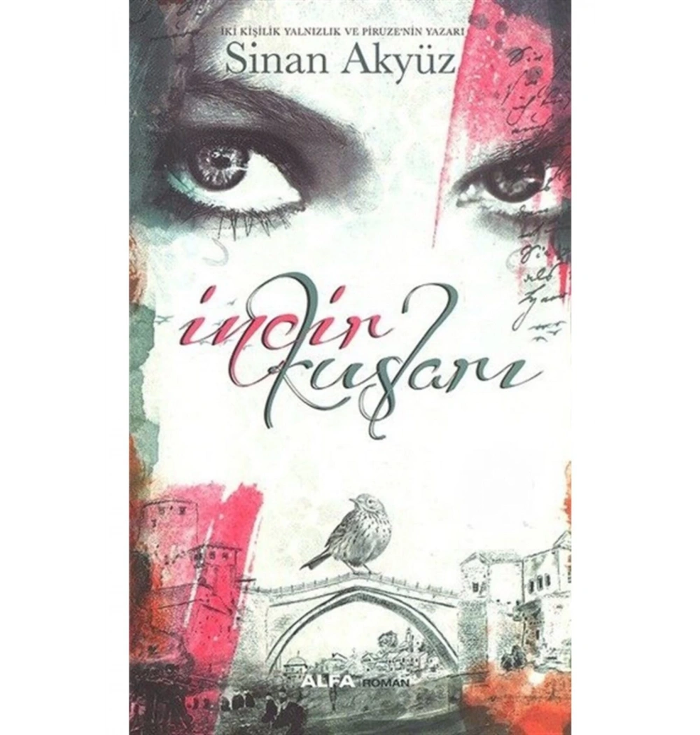 İnci̇R Kuşlari Si̇Nan Akyüz Alfa Yay.