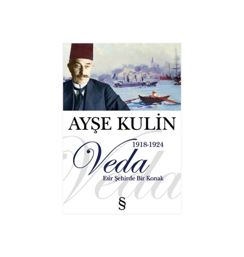 Veda Esir Şehirde Bir Konak Ayşe Kulin Everest