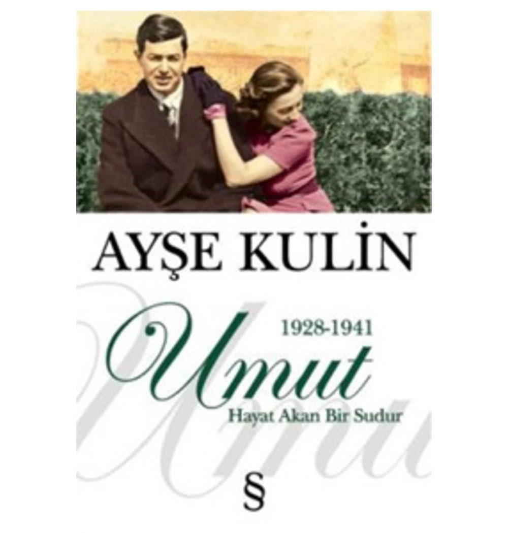 Umut Hayat Akan Bir Sudur - Ayşe Kulin - Everest