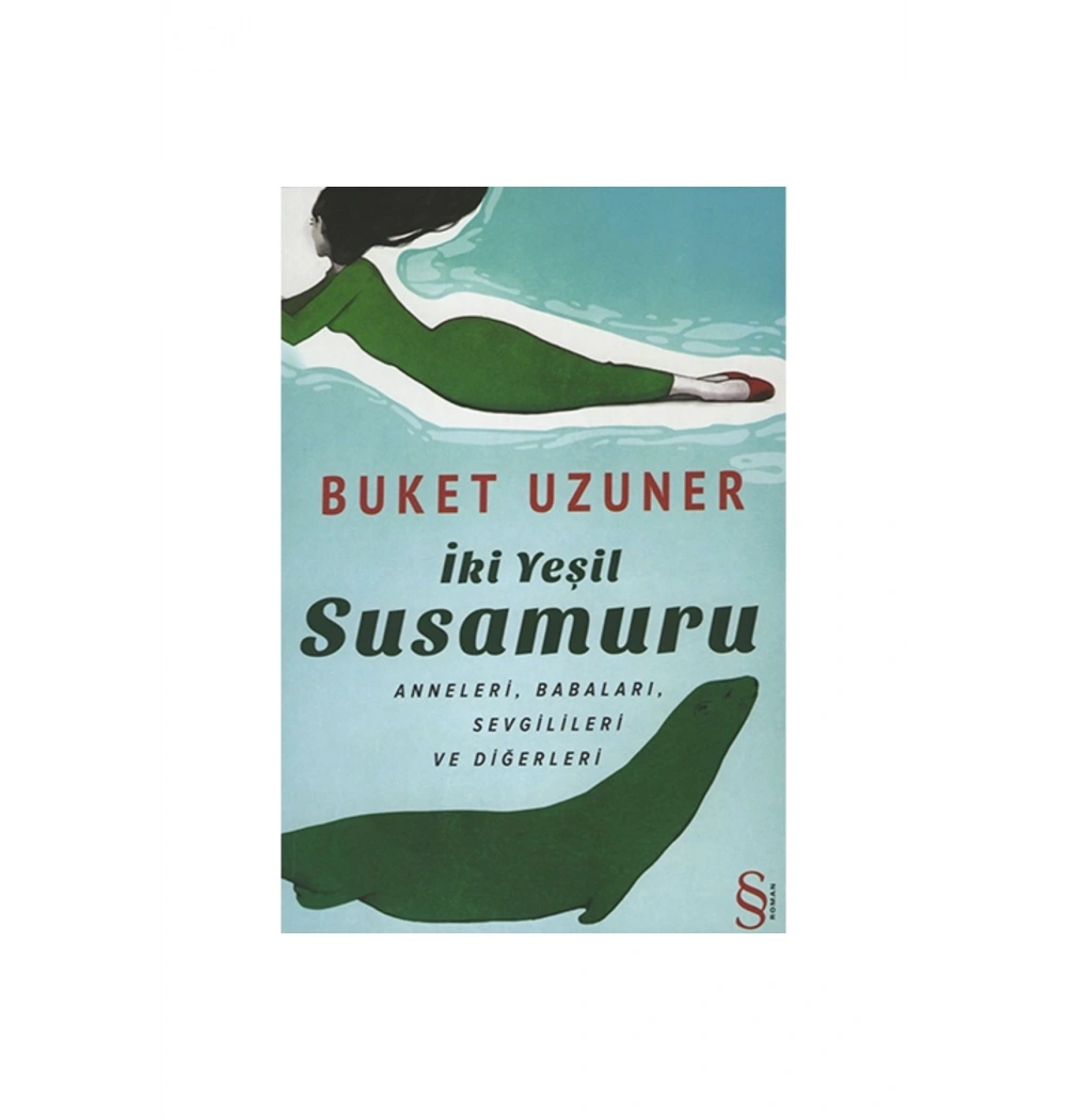 İki Yeşil Susamuru    Buket Uzuner    Everest