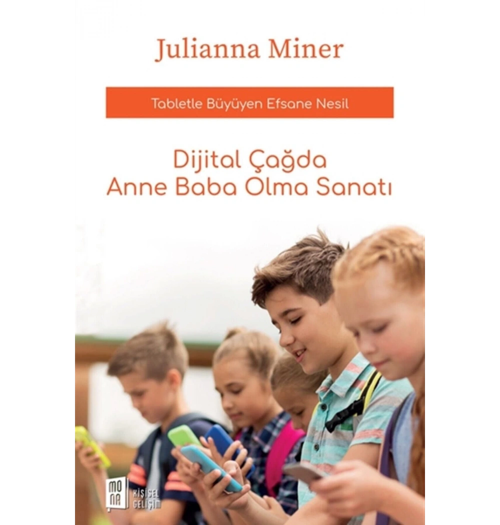 Dijital Çağda Anne Baba Olma Sanatı  J. Miner    Mona