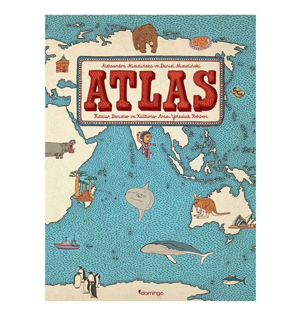 Atlas-Kıtalar Denizler Kültürler Arası Yolculuk Rehberi Ciltli