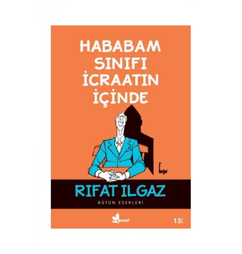 Hababam Sınıfı İcraatın İçinde Rıfat Ilgaz