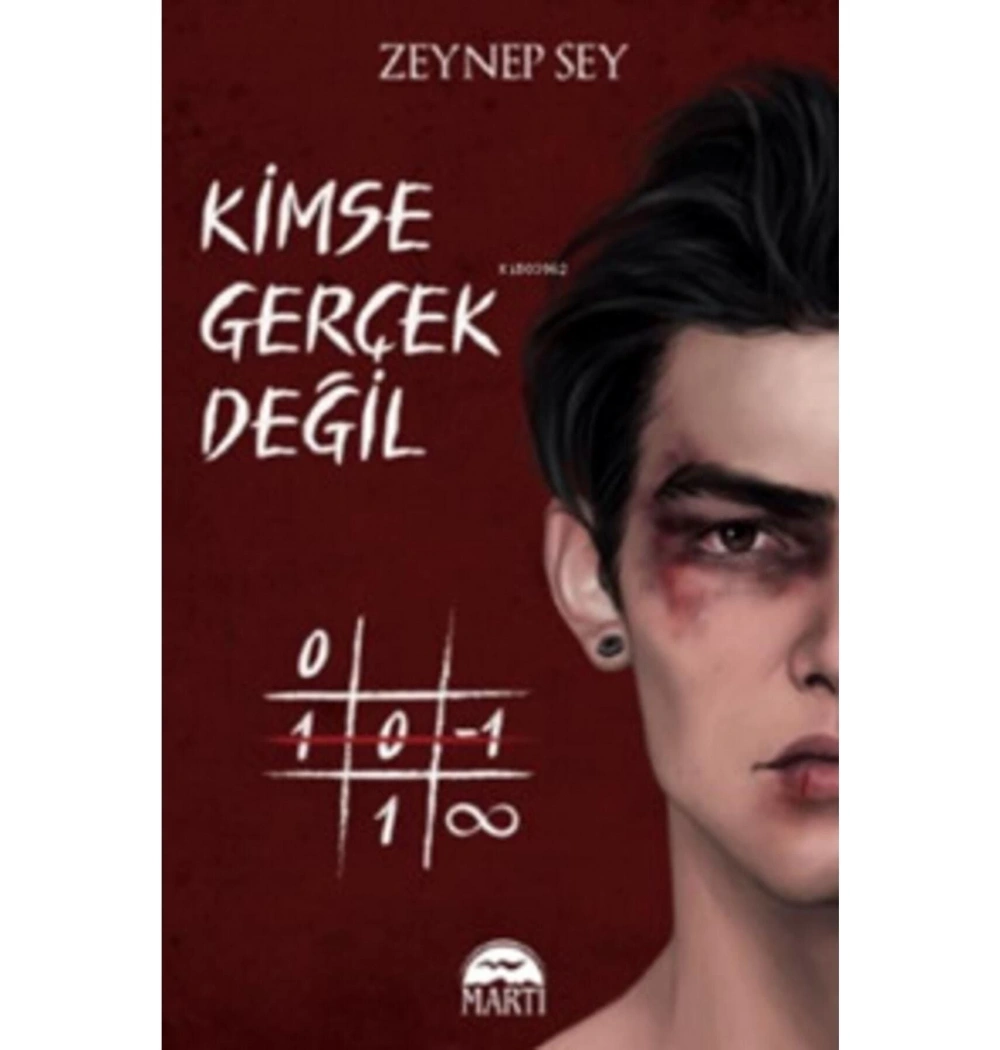 Kimse Gerçek Değil  Zeynep Sey  Martı Yayın