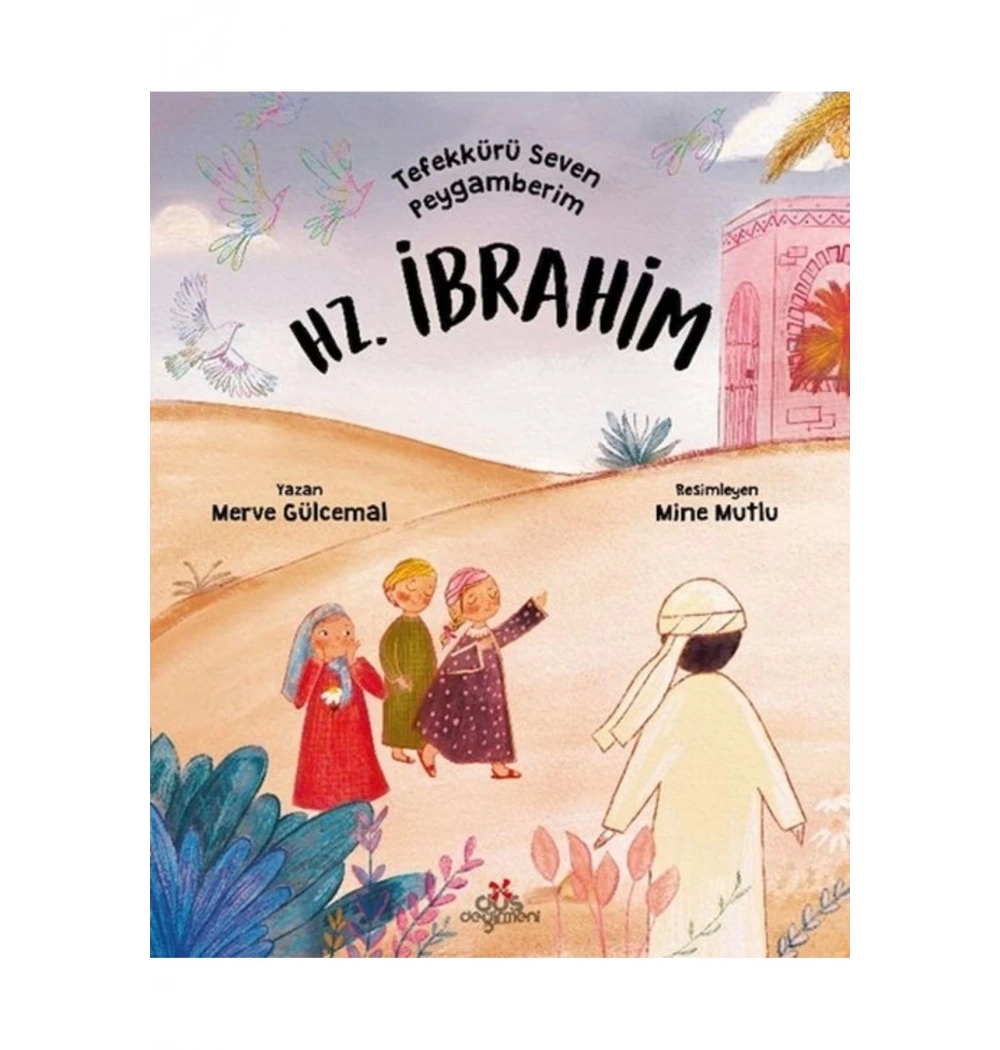 Hz.İbrahim Merve Gülcemal Düş Değirmeni